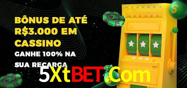 5Xtbet.Com melhor bônus de depósito